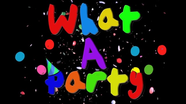 What a Party!