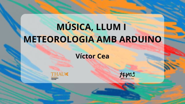 SC24 - Música, llum i meteorologia amb Arduino
