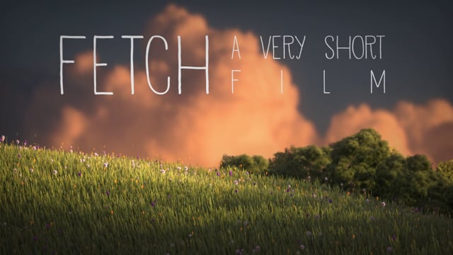 Fetch - 3D animated short film