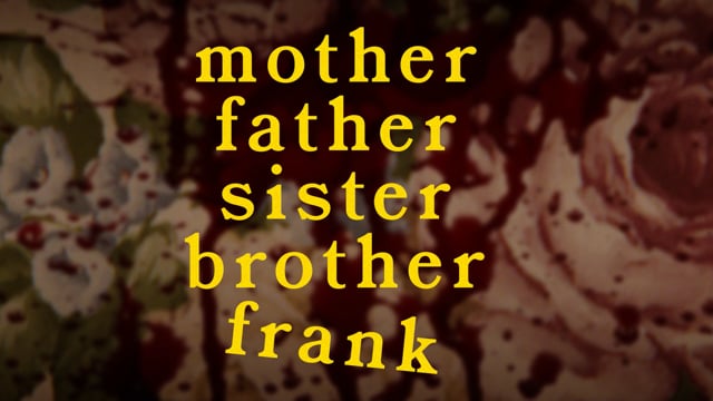Mother Father Sister Brother Frank teaser