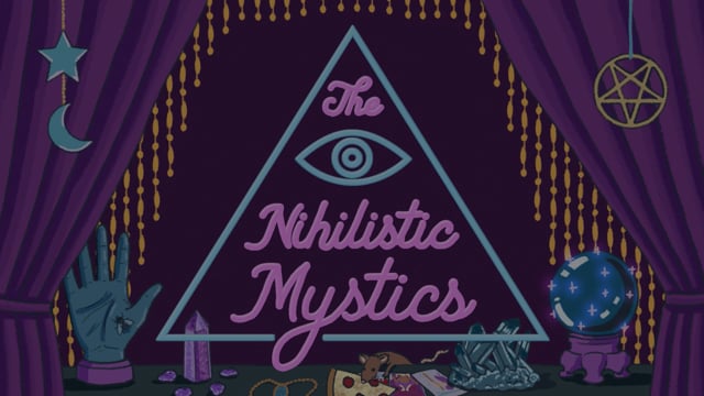 The Nihilistic Mystics