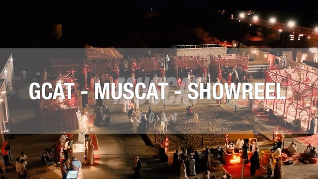 GCAT - Muscat - SHOWREEL