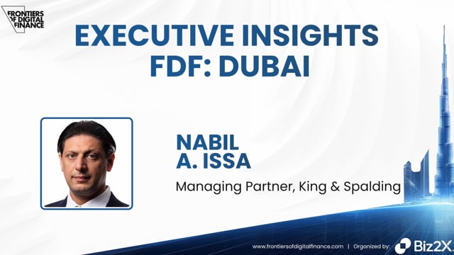 Nabil Issa, Managing Partner, King & Spalding