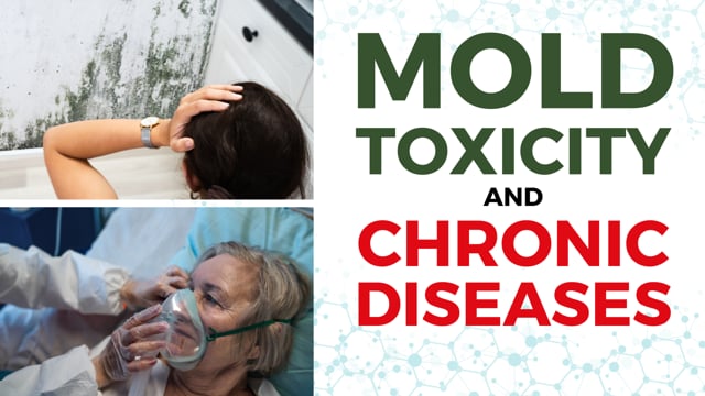 Mold Toxicity and Chronic Diseases