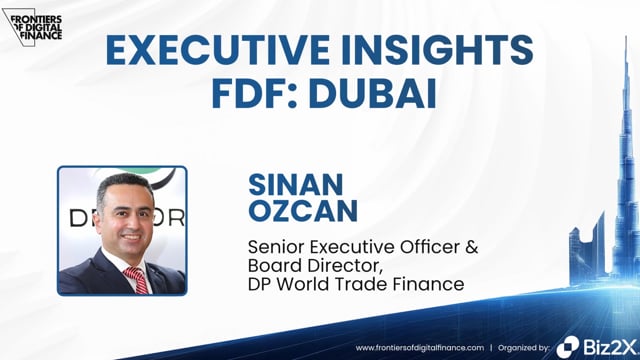 Sinan Ozcan, Senior Executive Officer & Board Director, DP World Financial Services