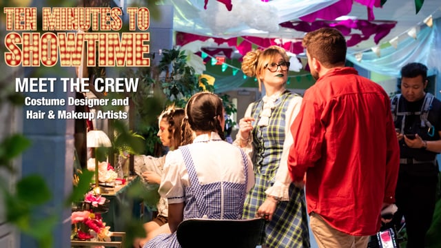 Meet the Costume Designer and Hair & Makeup Artists - Ten Minutes to Showtime
