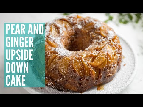Good chef Bad Chef – Pear & Ginger Upside Down Cake recipe