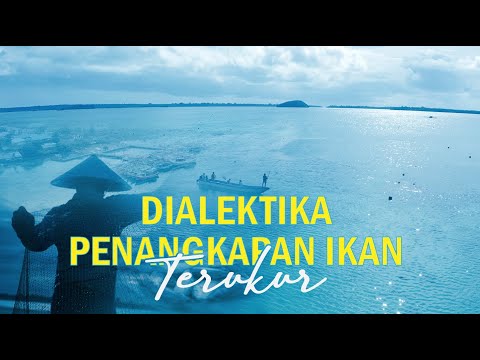 Dialektika Penangkapan Ikan Terukur Episode 1
