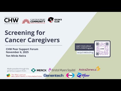 Thumbnail for CHW Peer Support Forum: Screening for Cancer Caregivers 